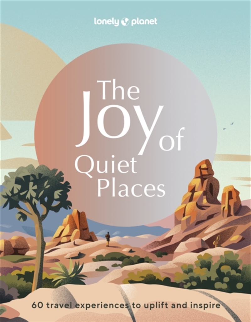 Lonely Planet The Joy Of Quiet Places/Product Detail/Travel & Holidays