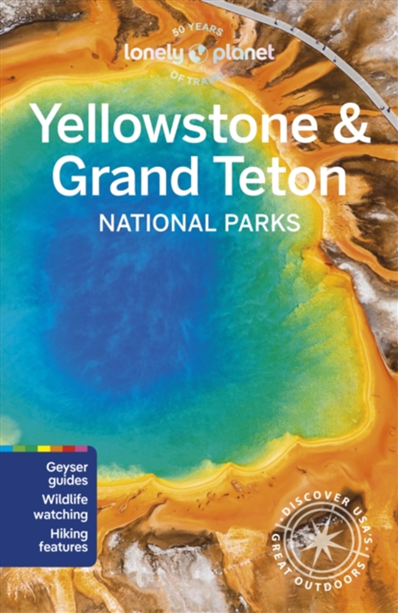 Lonely Planet Yellowstone & Grand Teton National Parks/Product Detail/Travel & Holidays