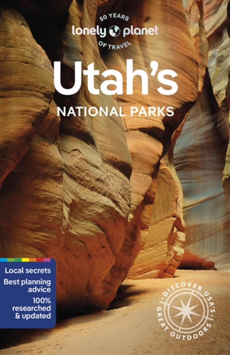 Lonely Planet Utah's National Parks : Zion, Bryce Canyon, Arches, Canyonlands & Capitol Reef/Product Detail/Travel & Holidays