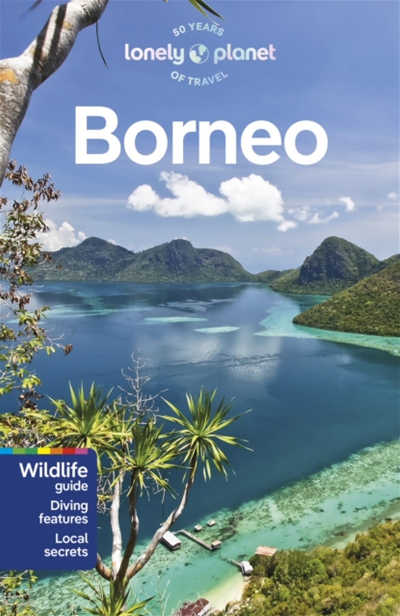 Lonely Planet Borneo : Detailed Itineraries  Travel Like A Local  Insider Tips  Covers Sabah, Sar/Product Detail/Travel & Holidays