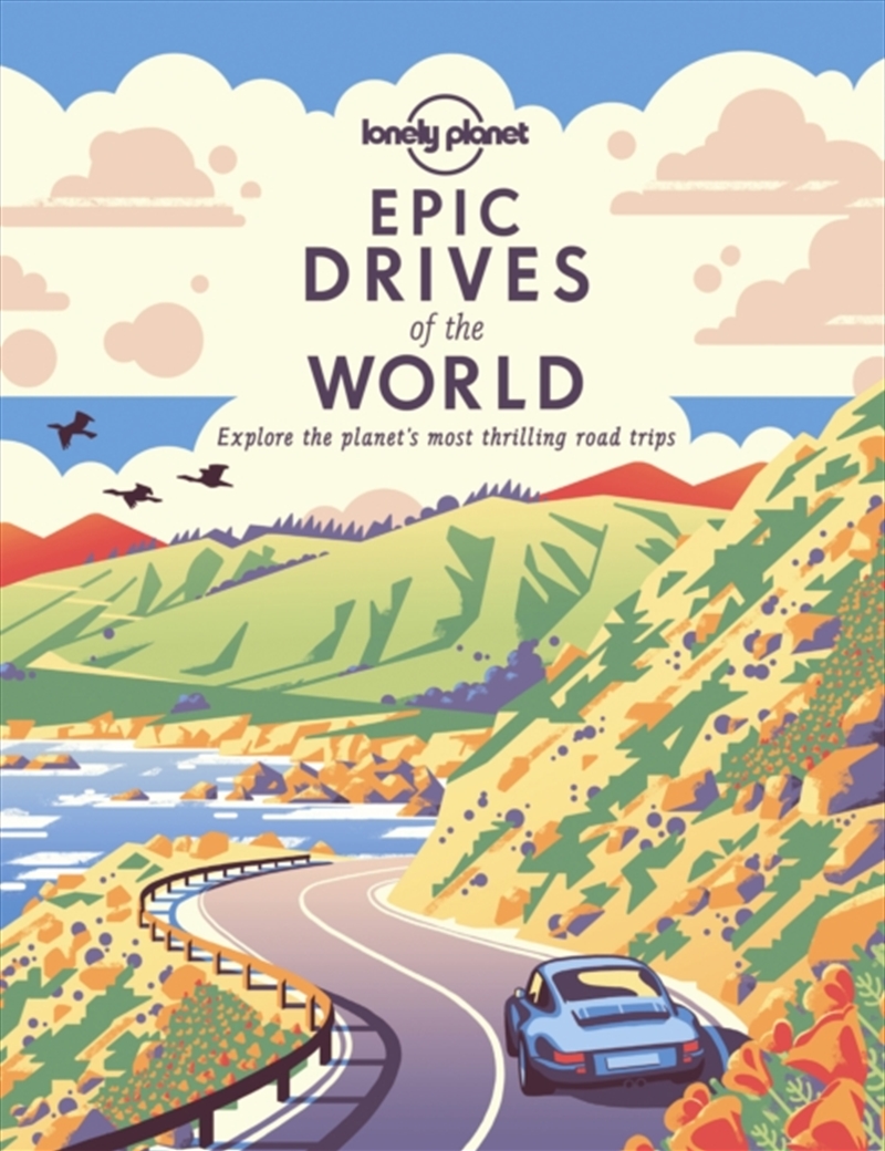 Lonely Planet Epic Drives Of The World 1/Product Detail/Travel & Holidays