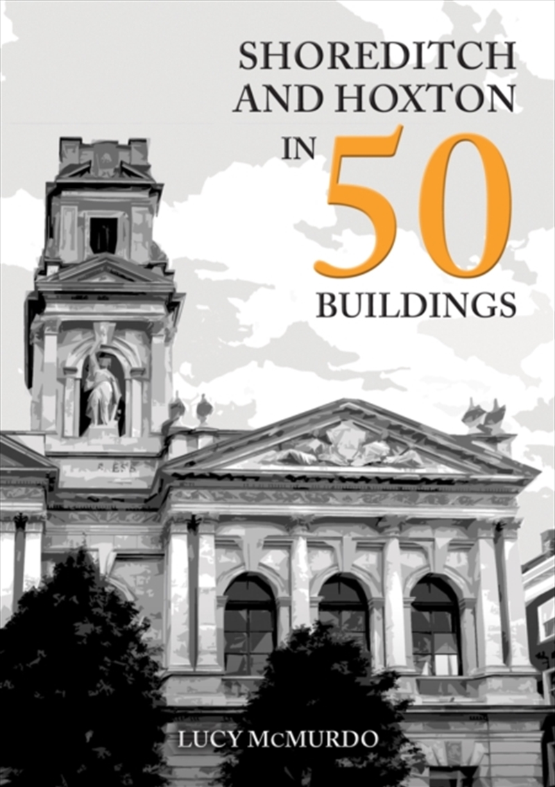 Shoreditch And Hoxton In 50 Buildings/Product Detail/Architecture