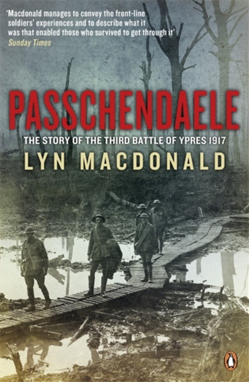 Passchendaele : The Story Of The Third Battle Of Ypres 1917/Product Detail/History