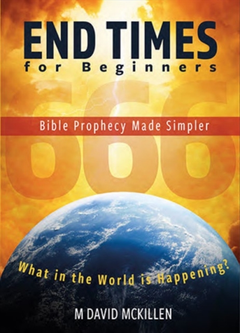 End Times For Beginners : Bible Prophecy Made Simpler/Product Detail/Religion & Beliefs