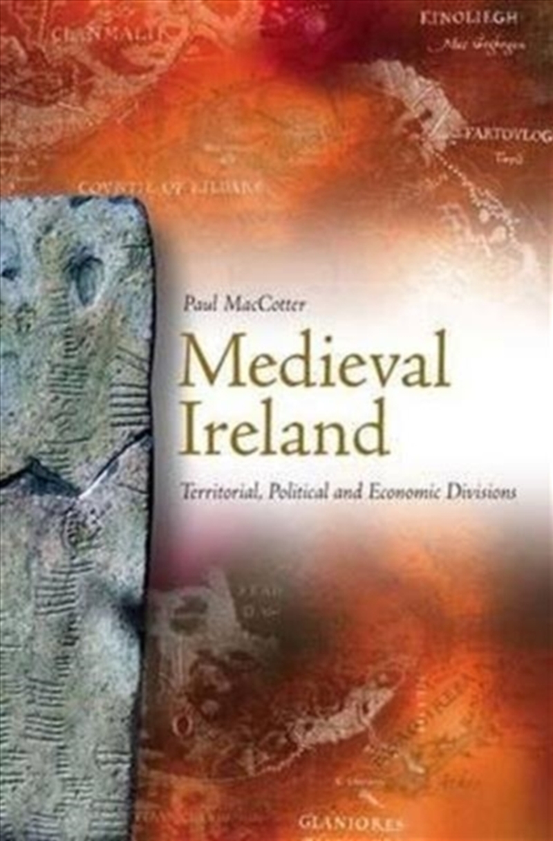 Medieval Ireland : Territorial, Political And Economic Divisions/Product Detail/History