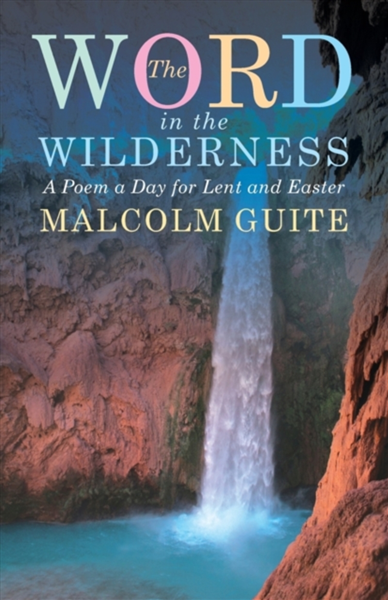 Word In The Wilderness : A Poem A Day For Lent And Easter/Product Detail/Religion & Beliefs
