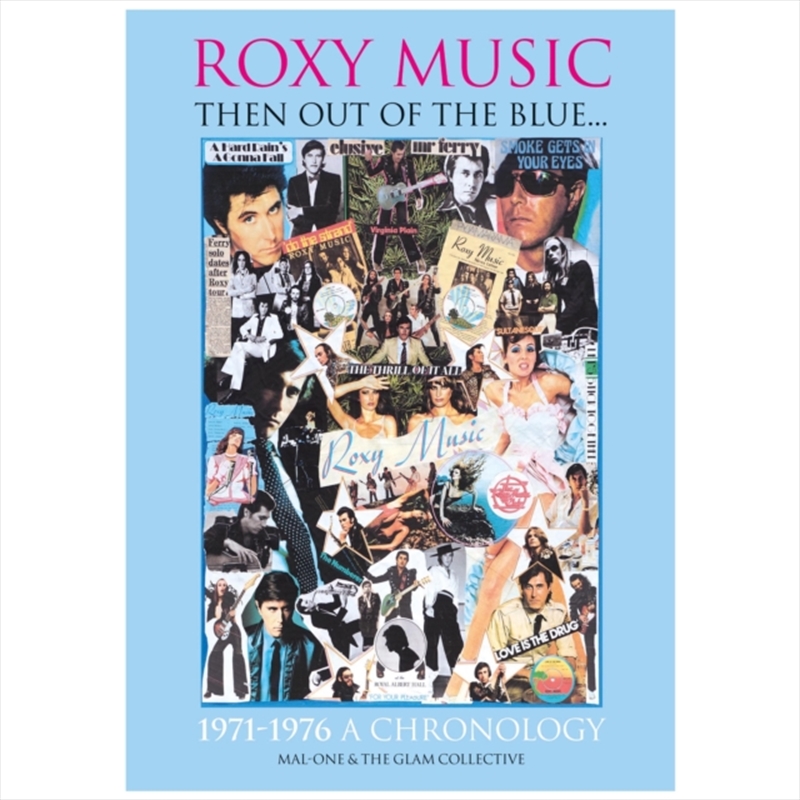 ?Roxy Music : Then Out Of The Blue… 1971 - 1976 A Cronology/Product Detail/Arts & Entertainment