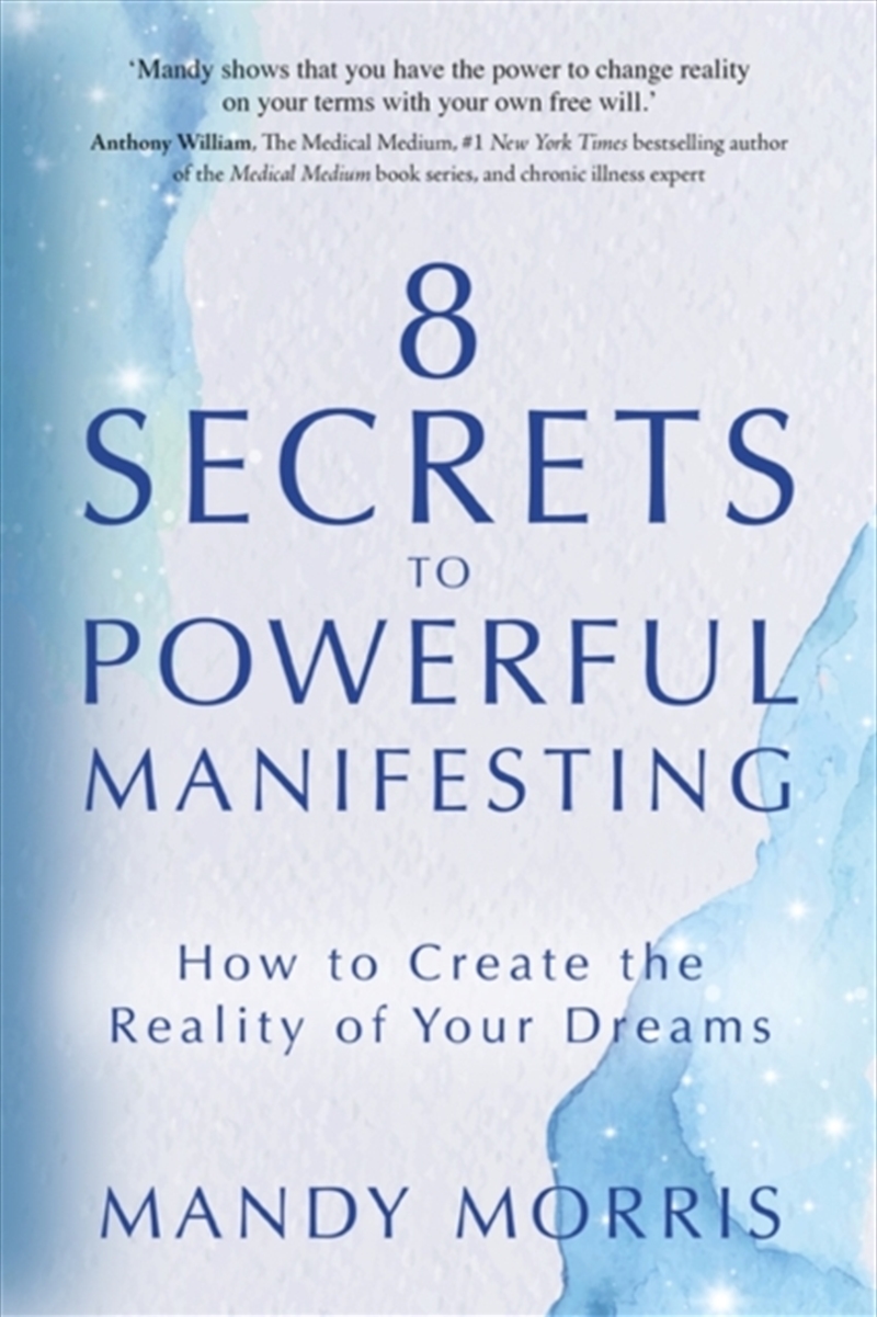 8 Secrets To Powerful Manifesting : How To Create The Reality Of Your Dreams/Product Detail/Self Help & Personal Development