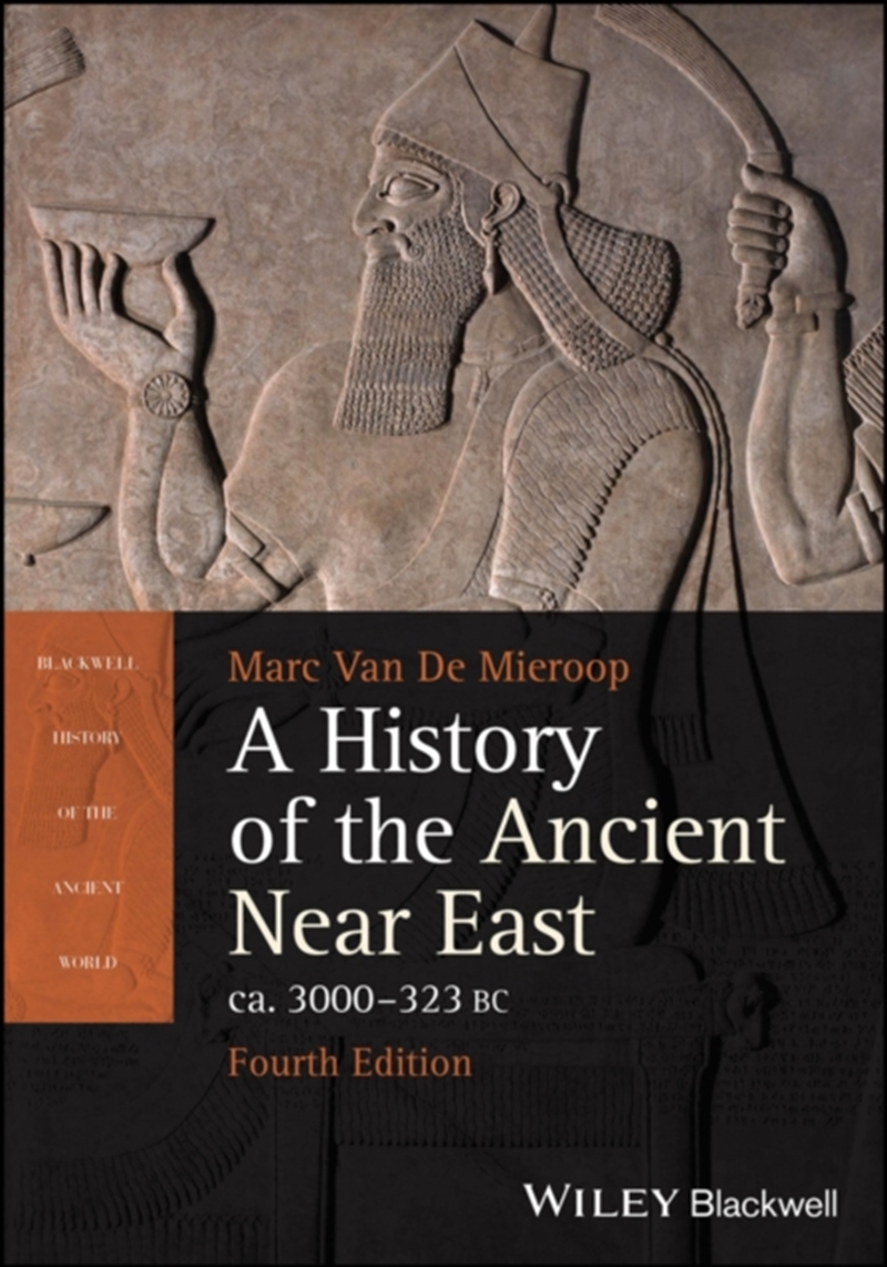 A History Of The Ancient Near East Ca. 3000 - 323 Bc/Product Detail/History