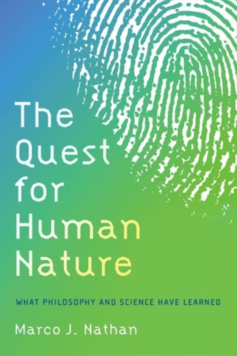 The Quest For Human Nature : What Philosophy And Science Have Learned/Product Detail/Reading