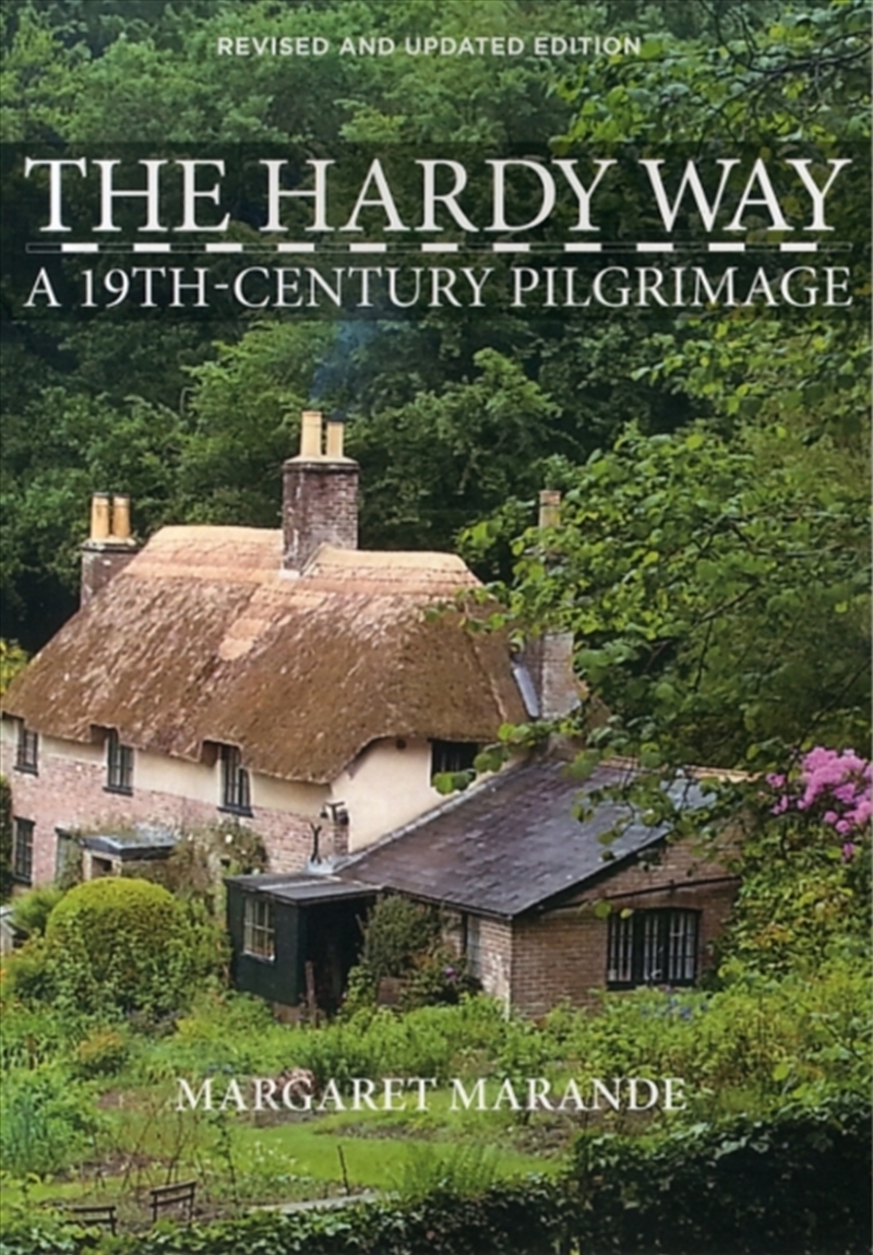 The Hardy Way : A 19th Century Pilgrimage/Product Detail/Travel & Holidays
