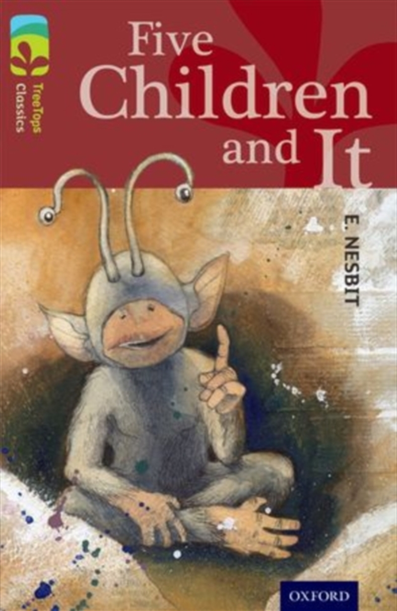Oxford Reading Tree Treetops Classics: Level 15: Five Children And It/Product Detail/Kids Educational