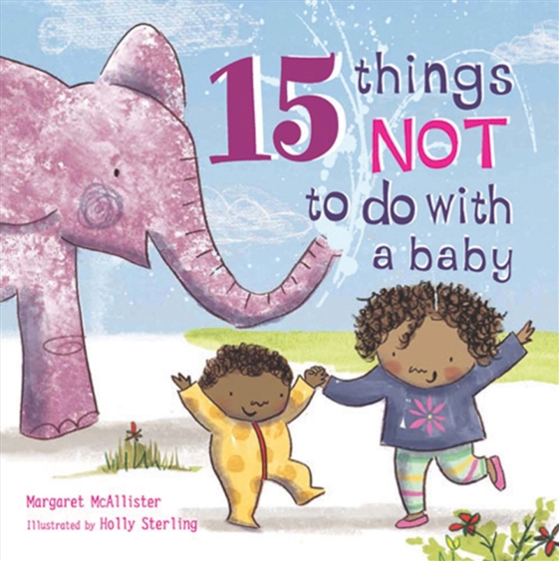 15 Things Not To Do With A Baby/Product Detail/Early Childhood Fiction Books