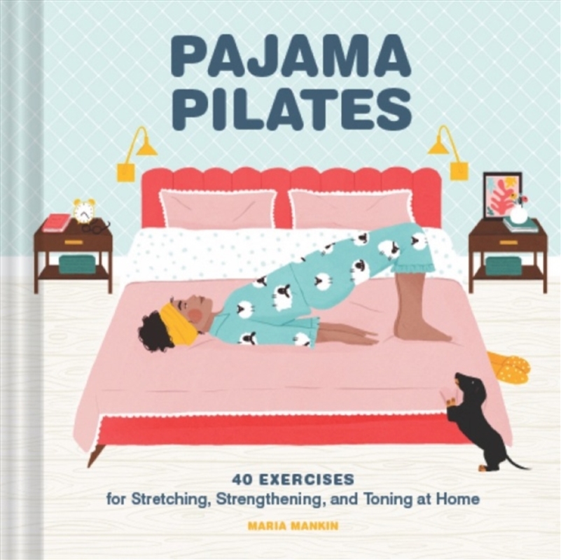 Pajama Pilates : 40 Exercises For Stretching, Strengthening, And Toning At Home/Product Detail/Fitness, Diet & Weightloss