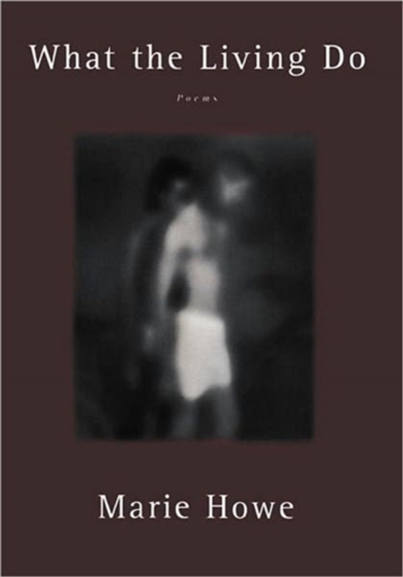 What The Living Do : Poems/Product Detail/Poetry
