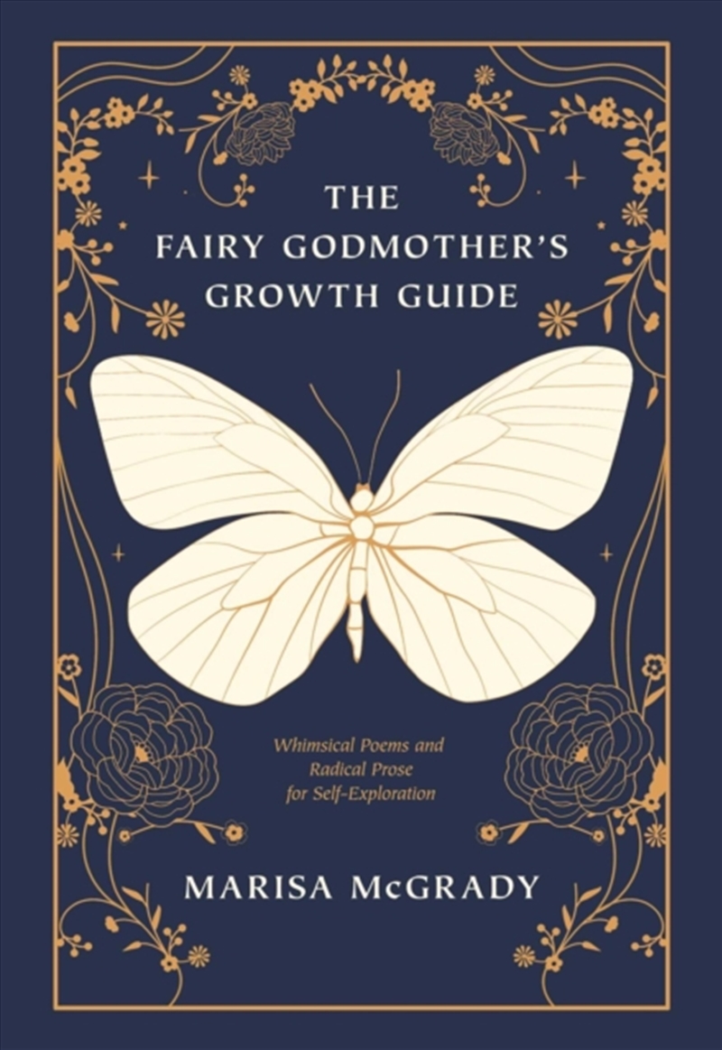 The Fairy Godmother's Growth Guide : Whimsical Poems And Radical Prose For Self-Exploration/Product Detail/Self Help & Personal Development