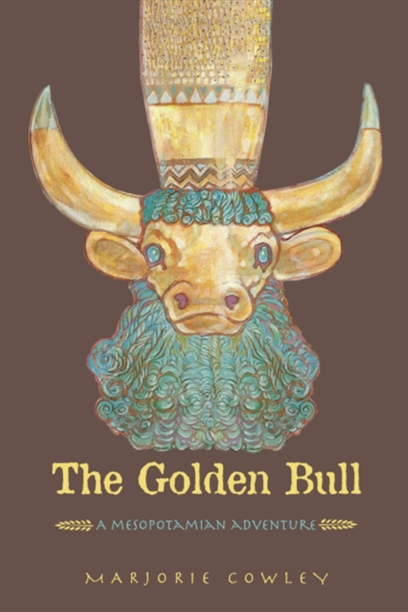 The Golden Bull : A Mesopotamian Adventure/Product Detail/Childrens Fiction Books