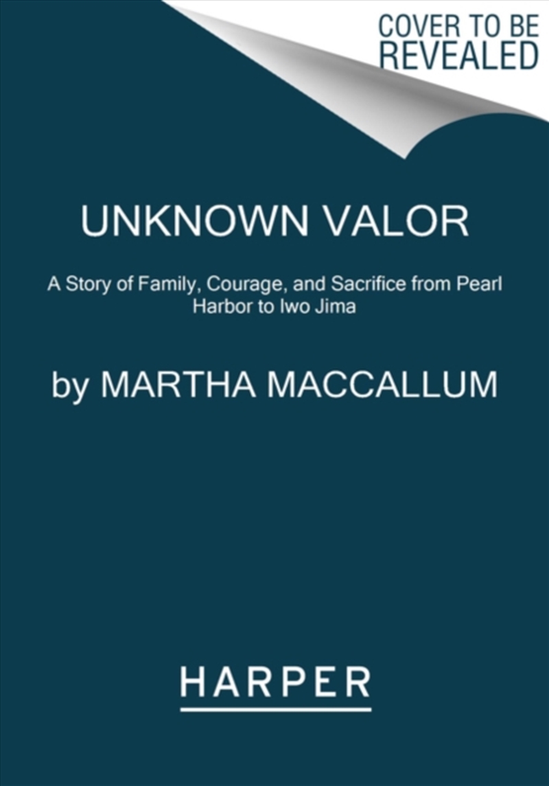 Unknown Valor : A Story Of Family, Courage, And Sacrifice From Pearl Harbor To Iwo Jima/Product Detail/History