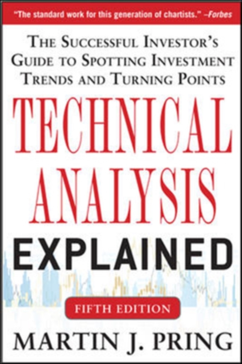 Technical Analysis Explained, Fifth Edition: The Successful Investor's Guide To Spotting Investment/Product Detail/Healthcare