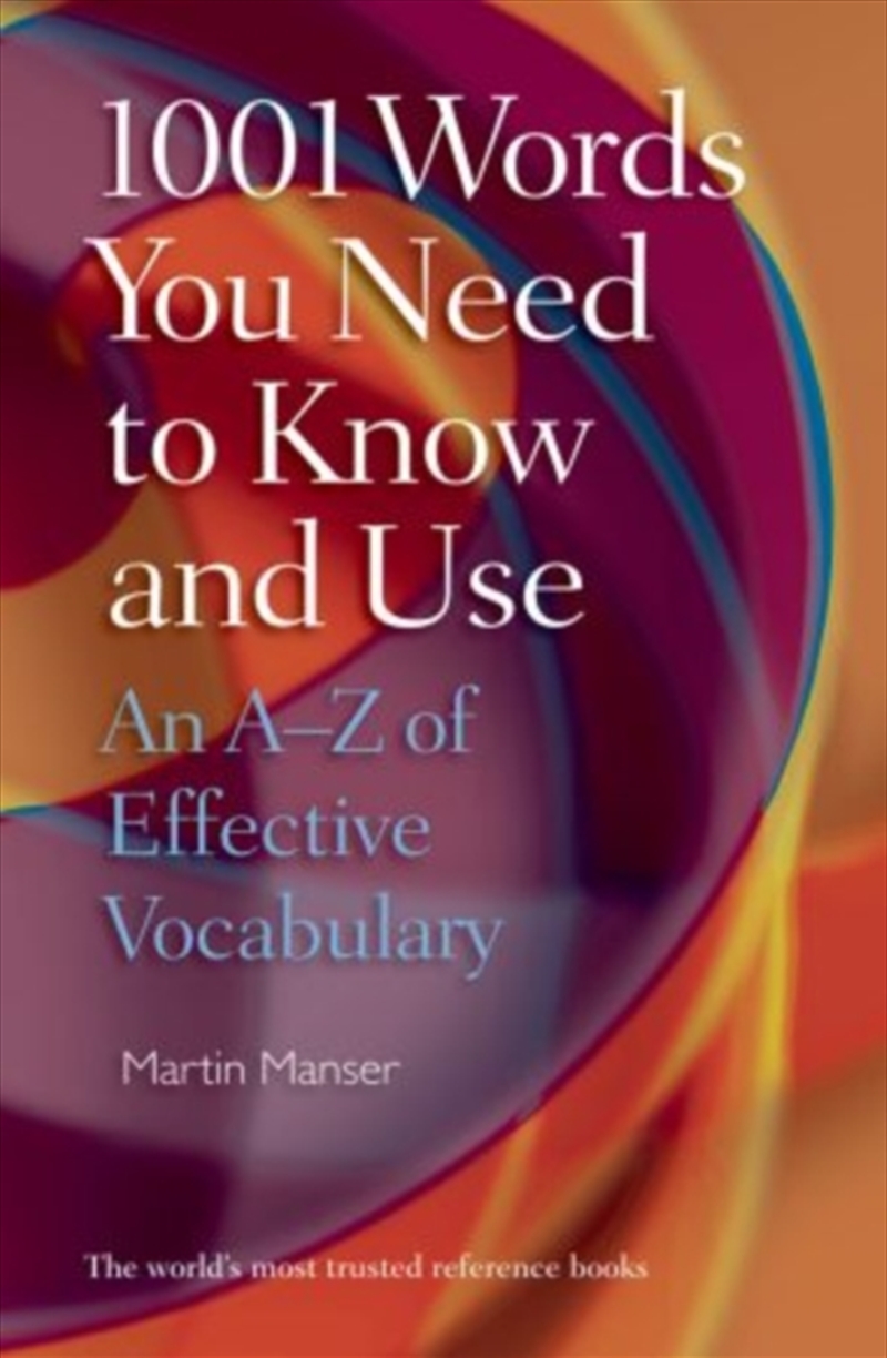 1001 Words You Need To Know And Use : An A-Z Of Effective Vocabulary/Product Detail/Language & Linguistics