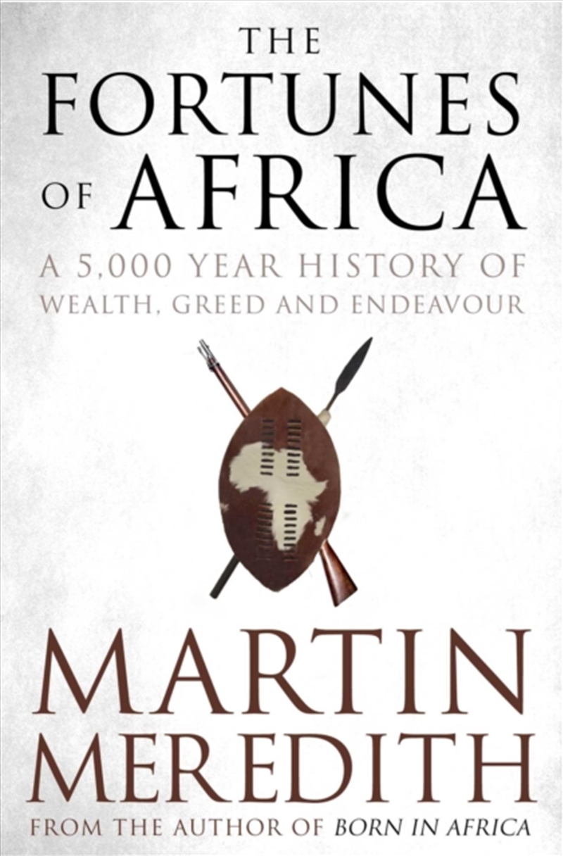 Fortunes Of Africa : A 5,000 Year History Of Wealth, Greed And Endeavour/Product Detail/History