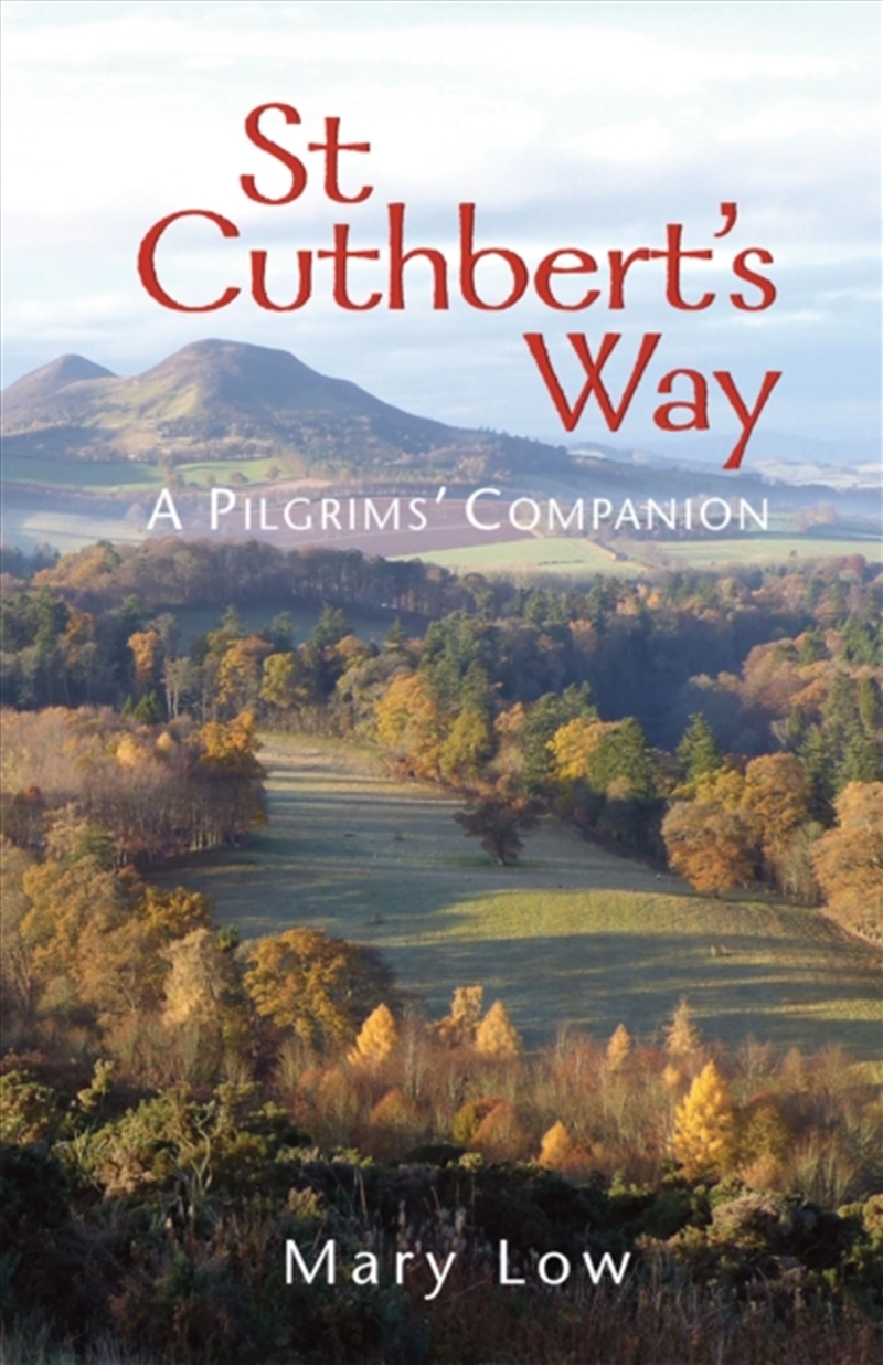 st Cuthbert's Way - 2019 Edition : A Pilgrims' Companion/Product Detail/Travel & Holidays
