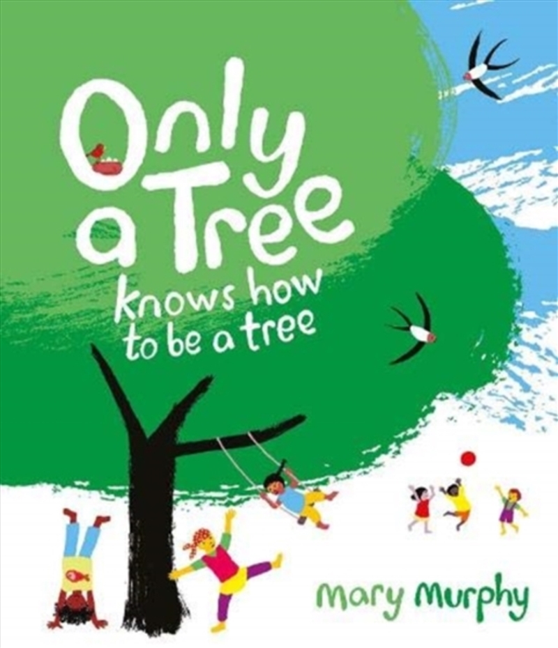 Only A Tree Knows How To Be A Tree/Product Detail/Early Childhood Fiction Books