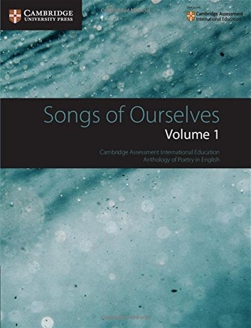Songs Of Ourselves: Volume 1 : Cambridge Assessment International Education Anthology Of Poetry In E/Product Detail/Education & Textbooks