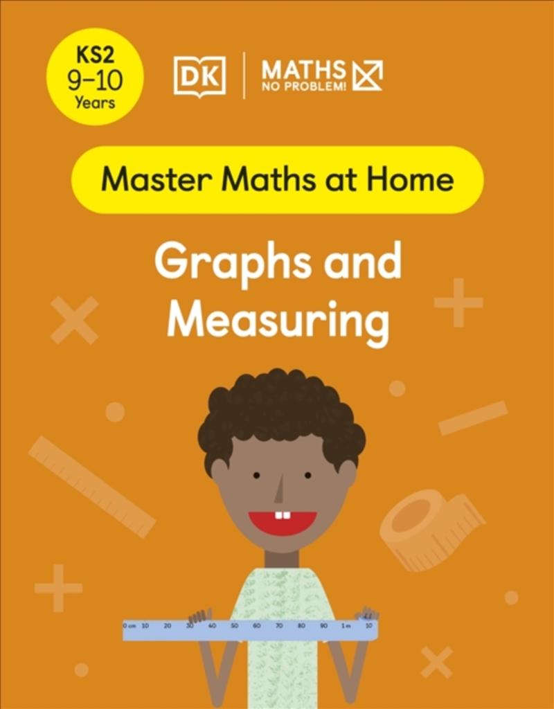 Maths — No Problem! Graphs And Measuring, Ages 9-10 (Key Stage 2)/Product Detail/Maths