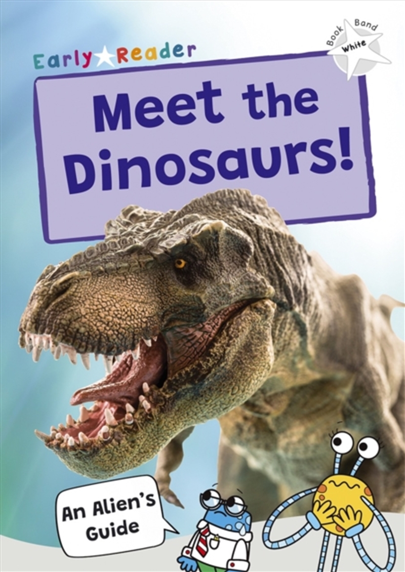 Meet The Dinosaurs! : (White Band)/Product Detail/Children