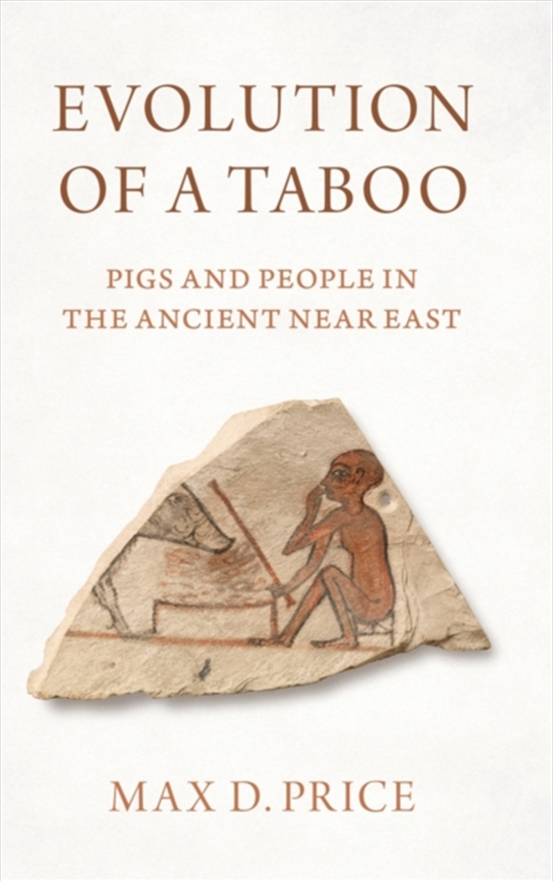 Evolution Of A Taboo : Pigs And People In The Ancient Near East/Product Detail/Religion & Beliefs