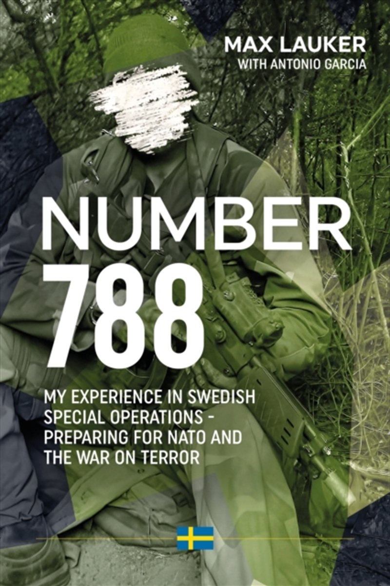 Number 788 : My Experiences In Swedish Special Operations - Preparing For Nato And The War On Terror/Product Detail/History