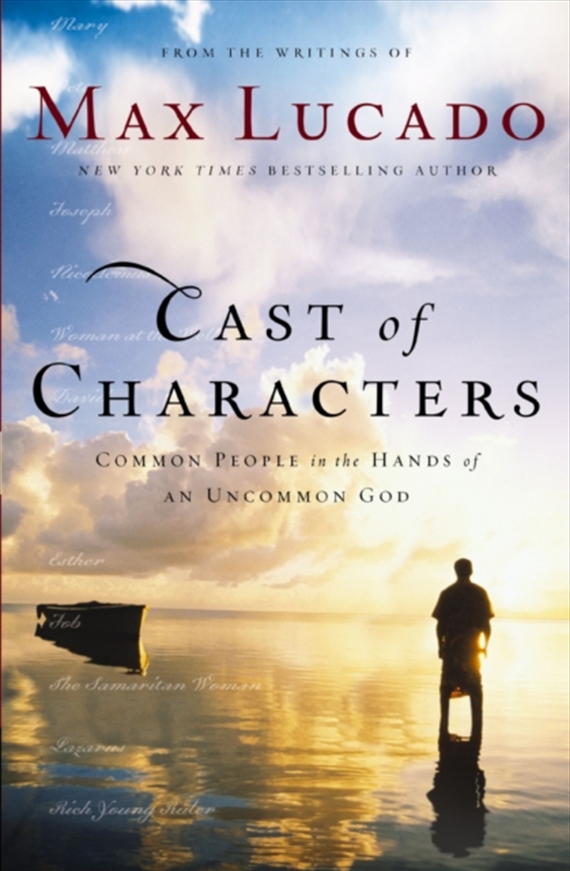 Cast Of Characters : Common People In The Hands Of An Uncommon God/Product Detail/Religion & Beliefs