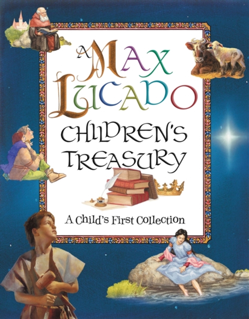 A Max Lucado Children's Treasury : A Child's First Collection/Product Detail/Childrens Fiction Books