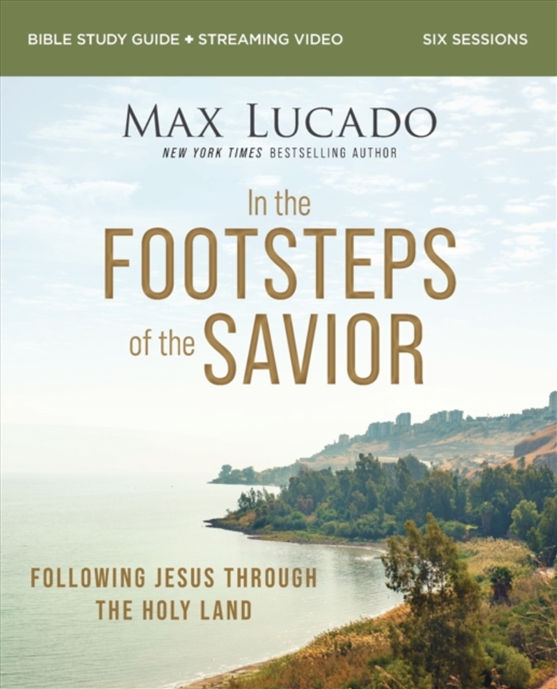 In The Footsteps Of The Savior Bible Study Guide Plus Streaming Video : Following Jesus Through The/Product Detail/Religion & Beliefs