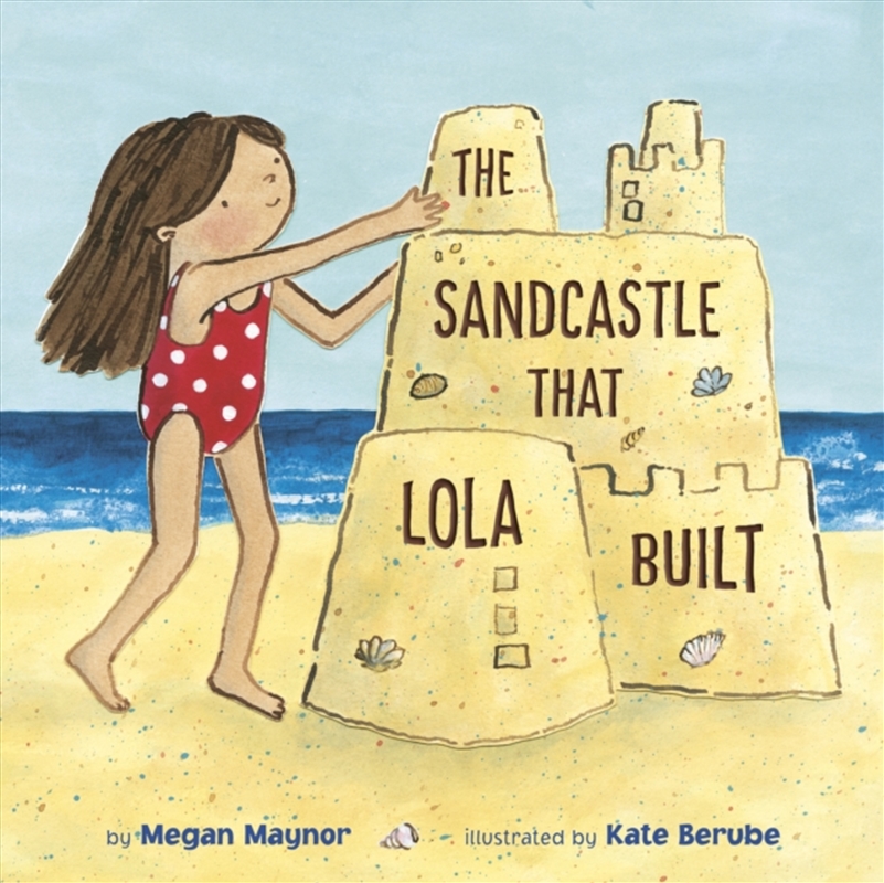 The Sandcastle That Lola Built/Product Detail/Childrens Fiction Books