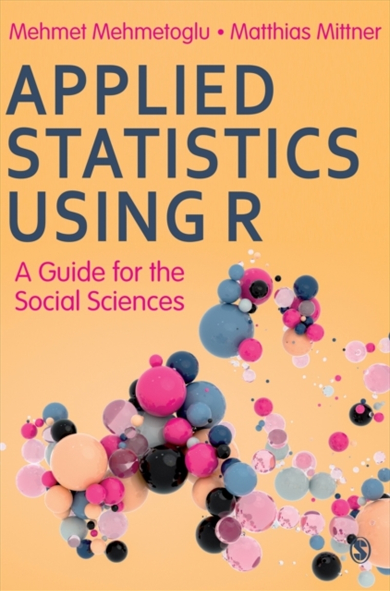 Applied Statistics Using R : A Guide For The Social Sciences/Product Detail/Society & Culture