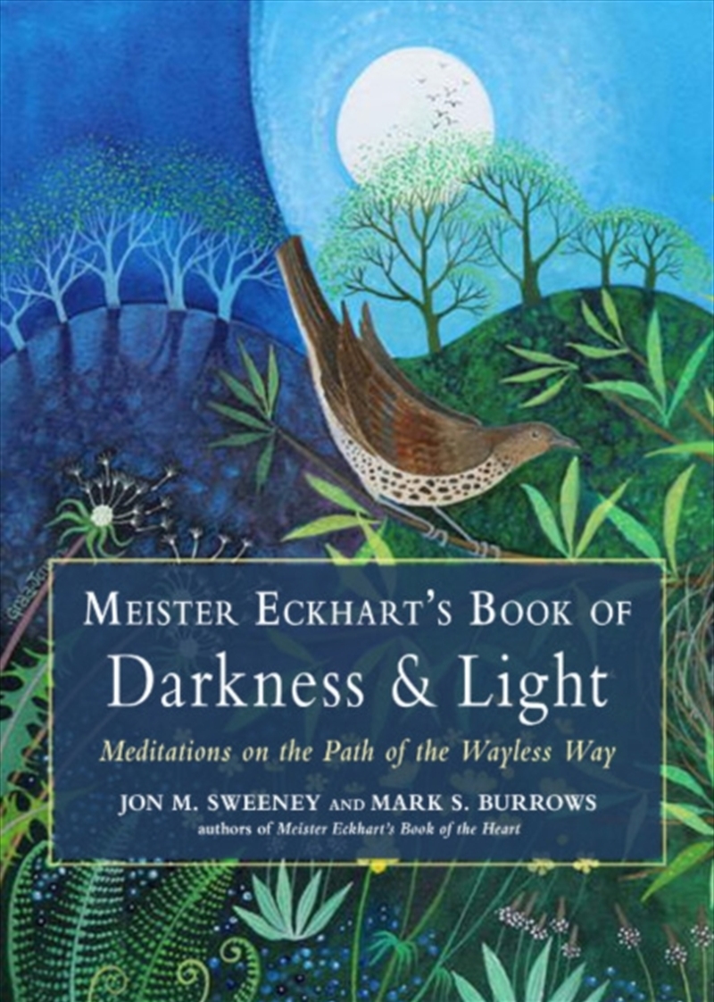 Meister Eckhart's Book Of Darkness & Light : Meditations On The Path Of The Wayless Way/Product Detail/Religion & Beliefs