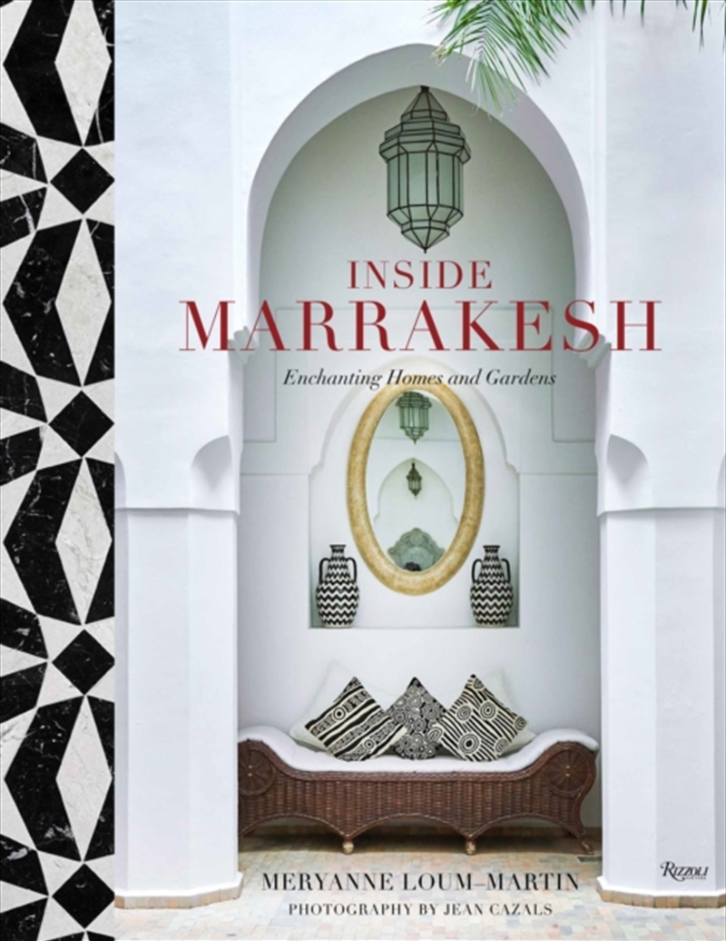 Inside Marrakesh : Enchanting Homes And Gardens/Product Detail/House and Home Design