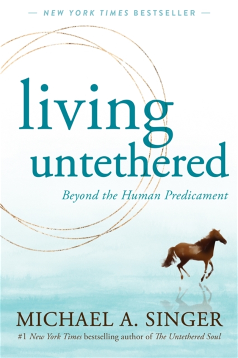 Living Untethered : Beyond The Human Predicament/Product Detail/Fitness, Diet & Weightloss