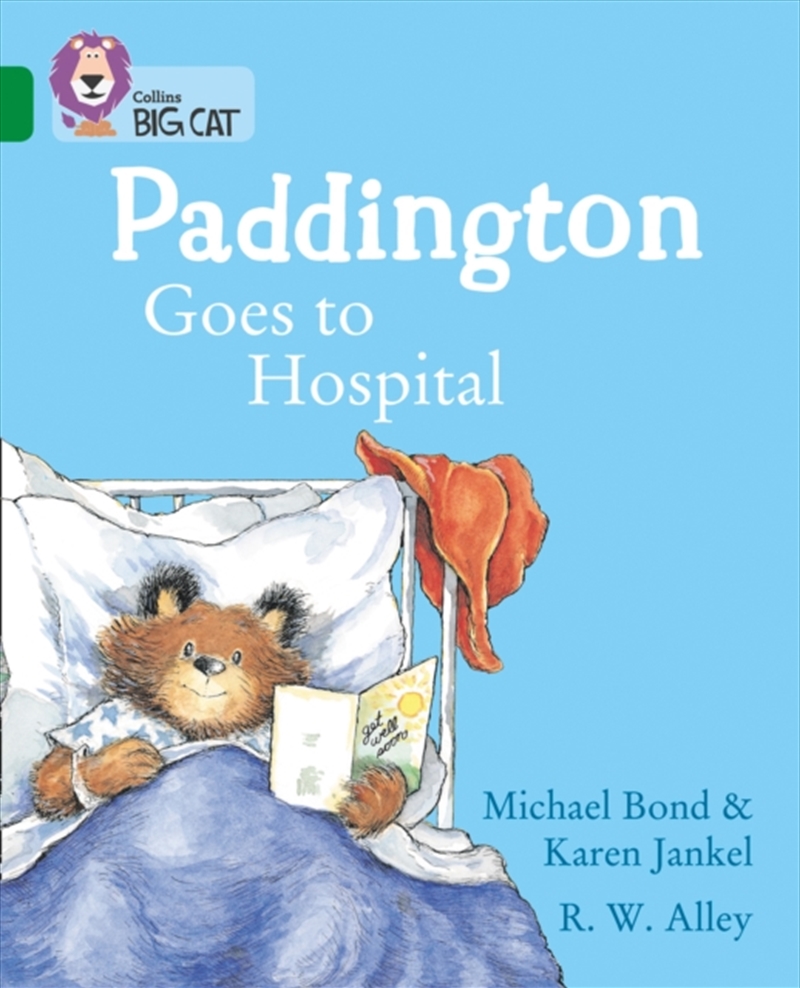Paddington Goes To Hospital : Band 15/Emerald/Product Detail/English