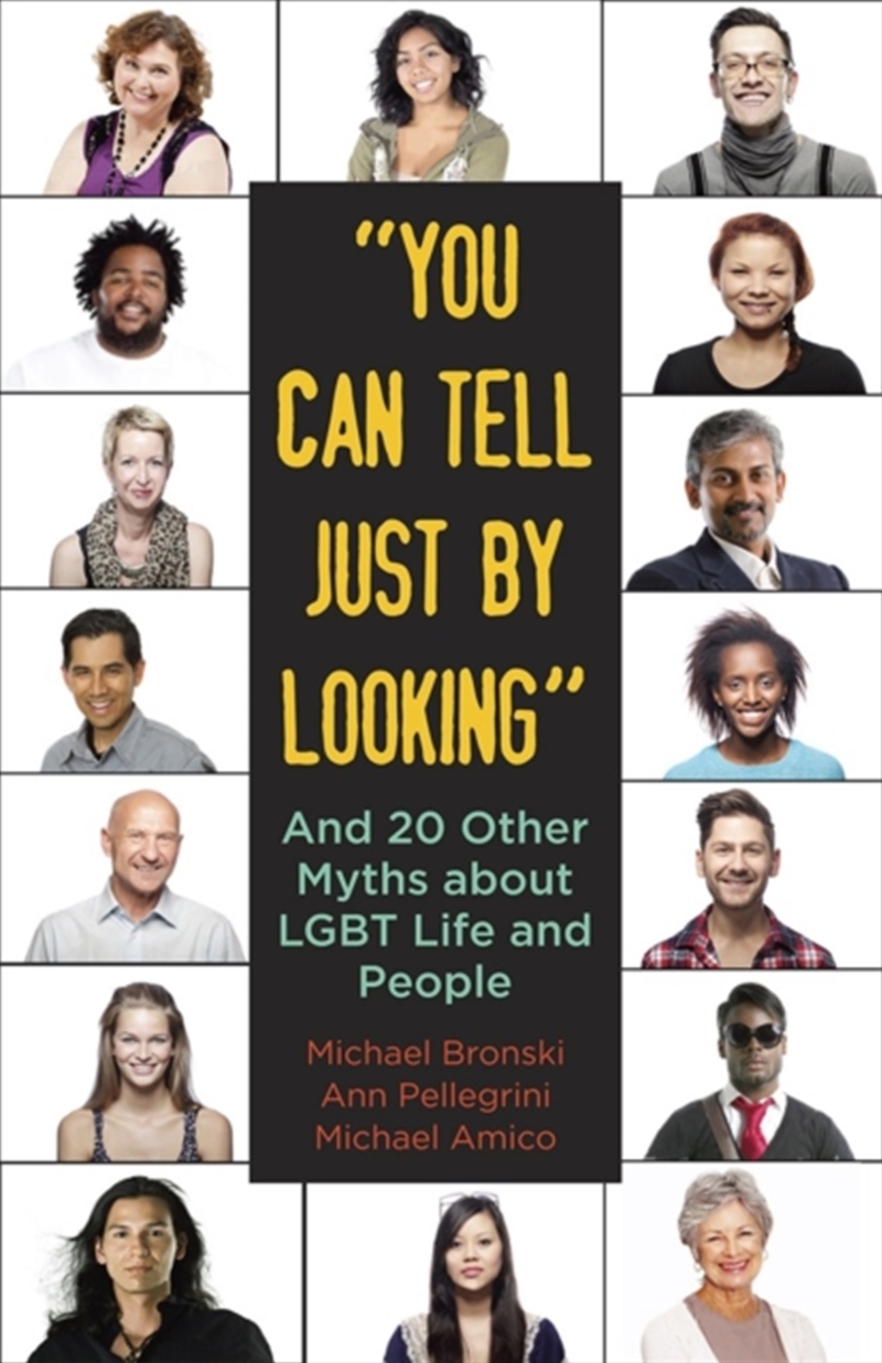 "You Can Tell Just By Looking" : And 20 Other Myths About Lgbt Life And People/Product Detail/Society & Culture