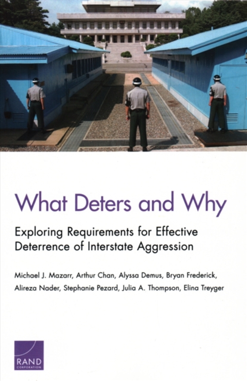 What Deters And Why : Exploring Requirements For Effective Deterrence Of Interstate Aggression/Product Detail/Society & Culture