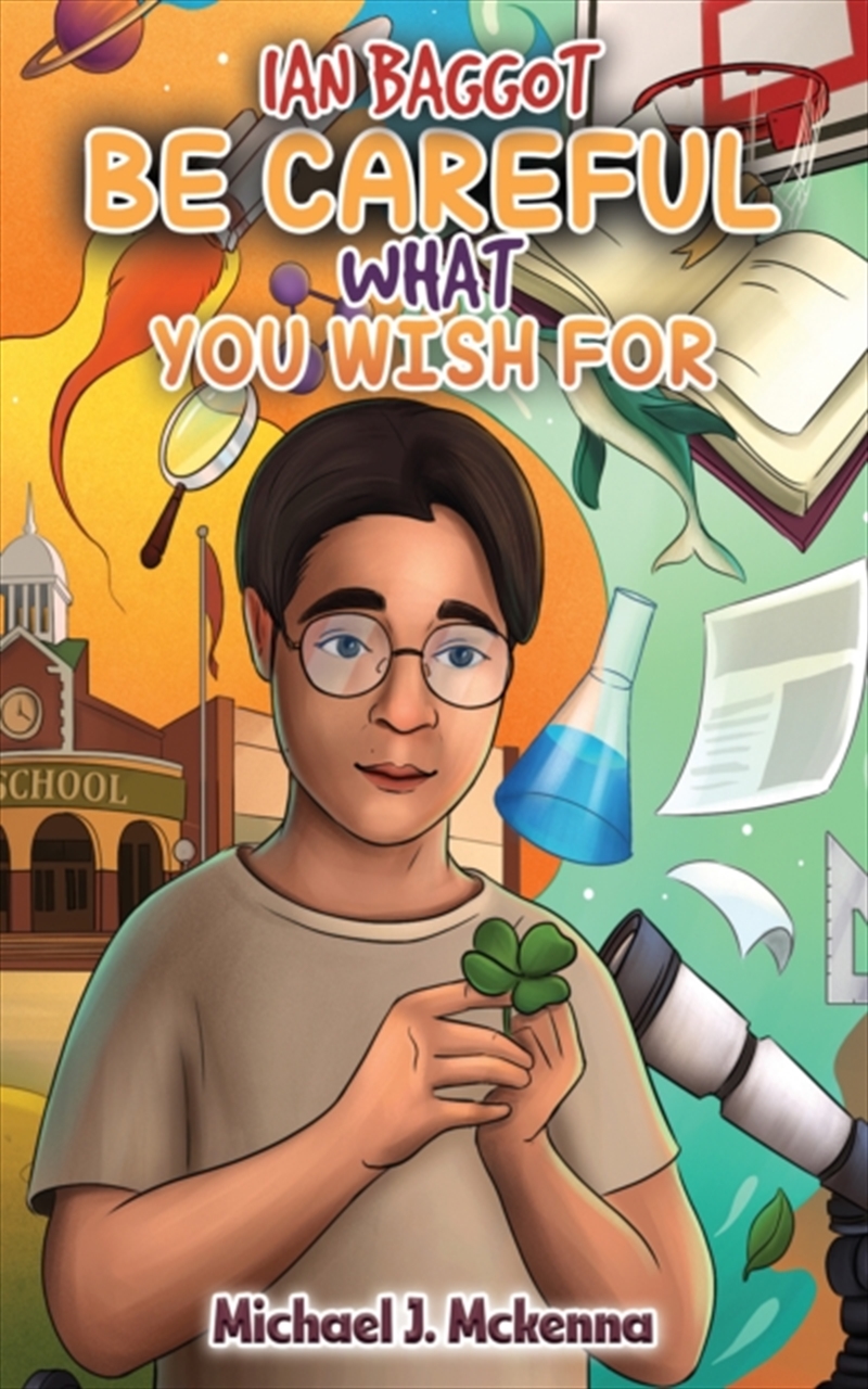 Ian Baggot: Be Careful What You Wish For/Product Detail/Childrens Fiction Books