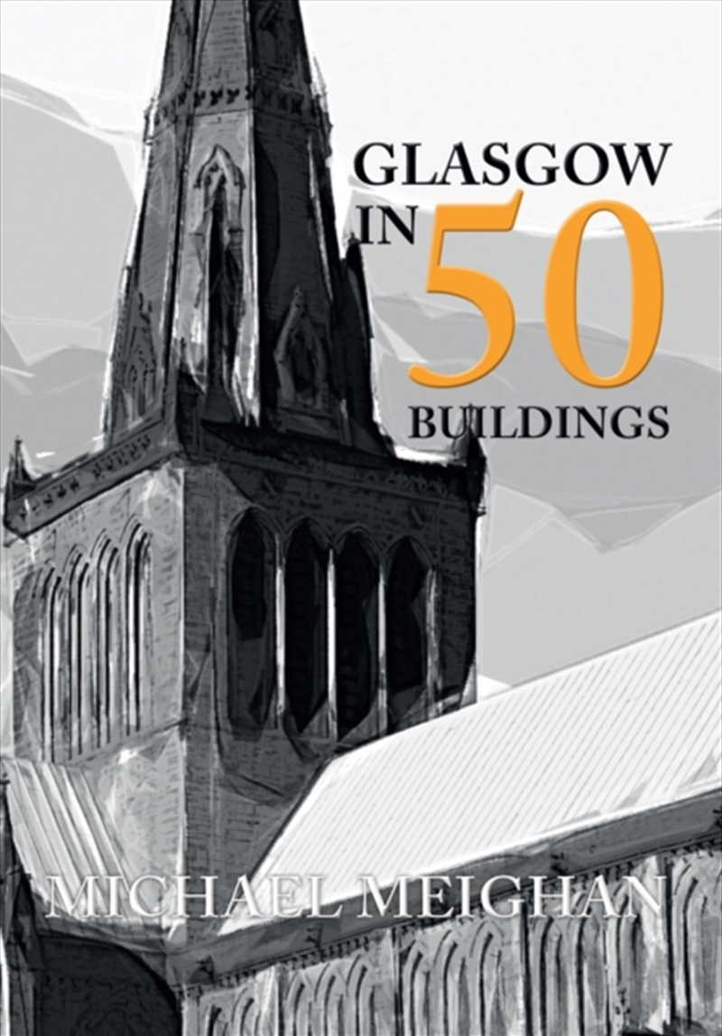 Glasgow In 50 Buildings/Product Detail/History