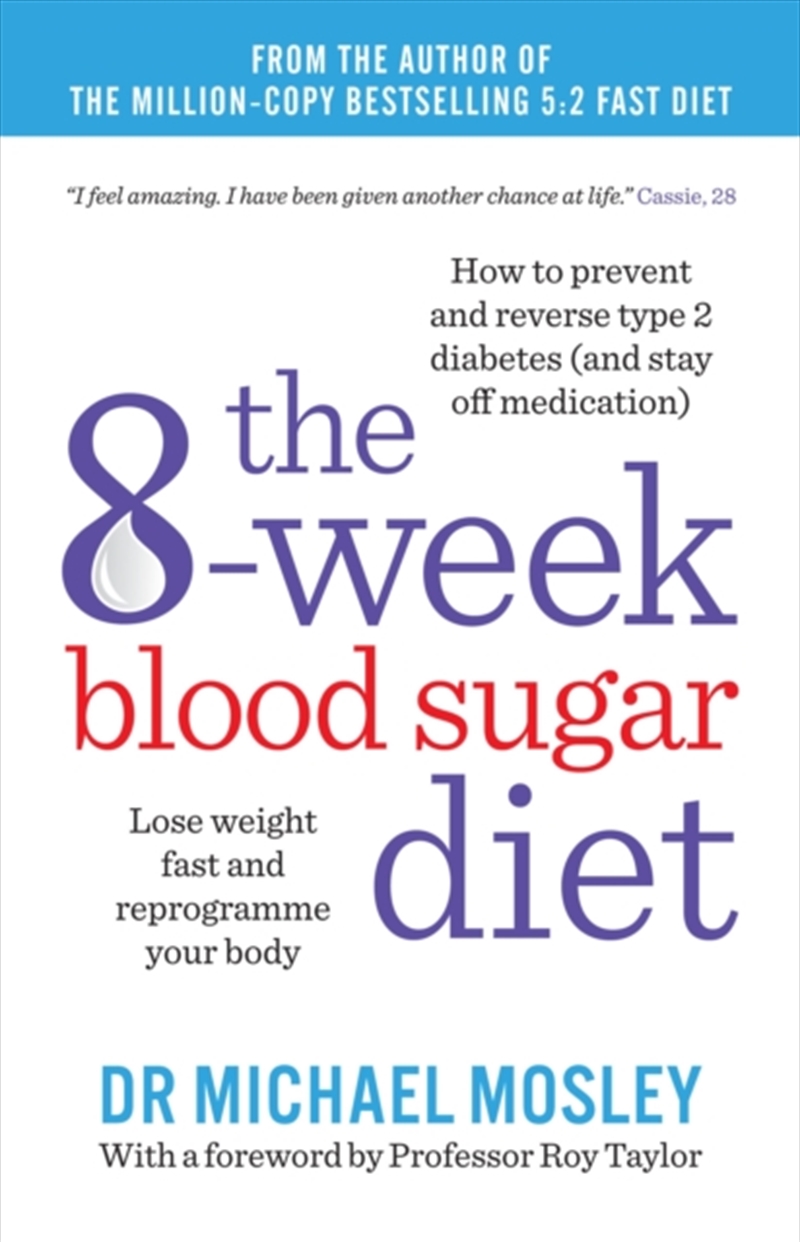 The 8-Week Blood Sugar Diet : Lose Weight Fast And Reprogramme Your Body/Product Detail/Fitness, Diet & Weightloss