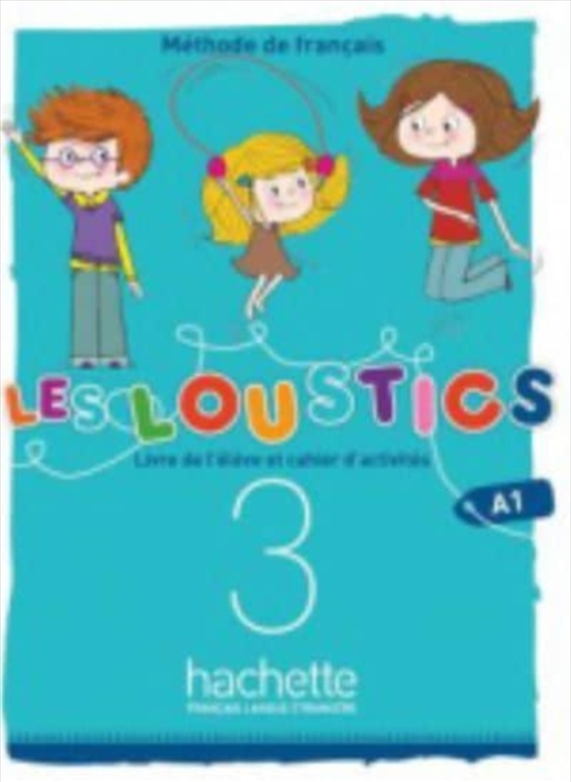 Les Loustics (6 Niveaux) Volume 3 : Livre De L'Eleve + Cahier D'Activites/Product Detail/Language & Linguistics