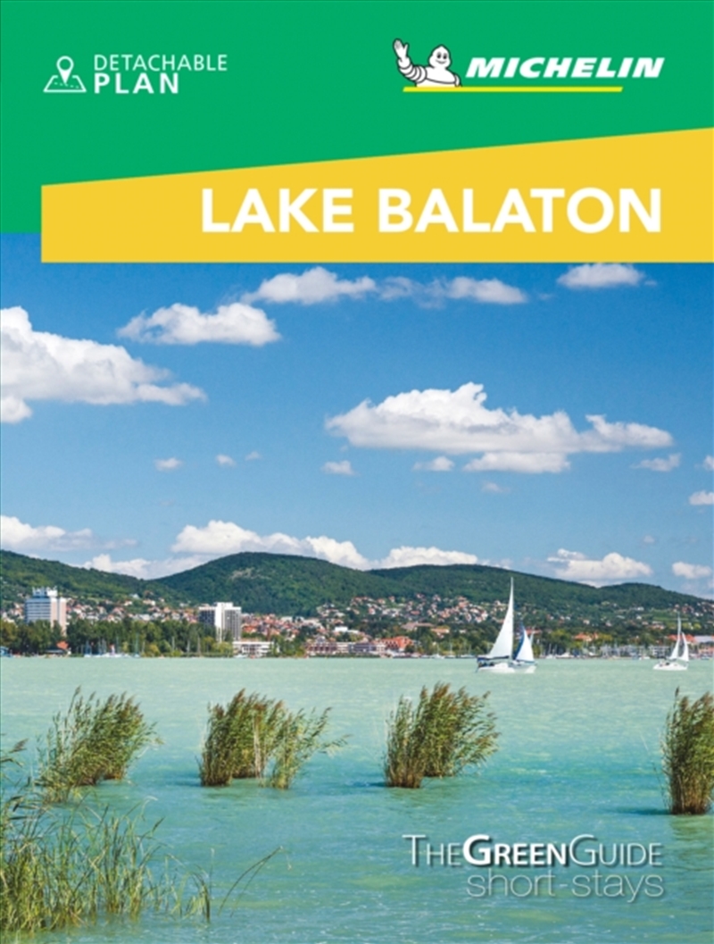 Lake Balaton & Budapest - Michelin Green Guide Short Stays : Short Stay/Product Detail/Travel & Holidays