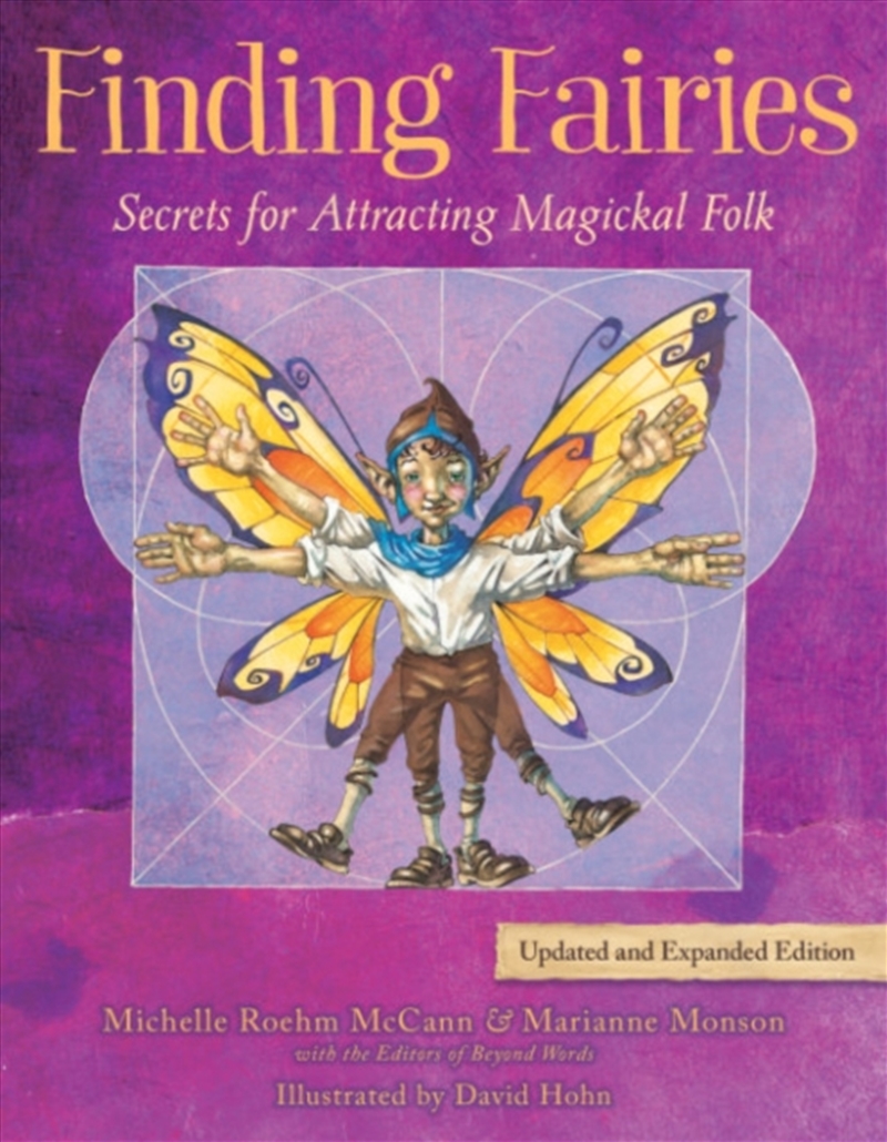 Finding Fairies : Secrets For Attracting Magickal Folk Updated And Expanded Edition/Product Detail/Early Childhood Fiction Books