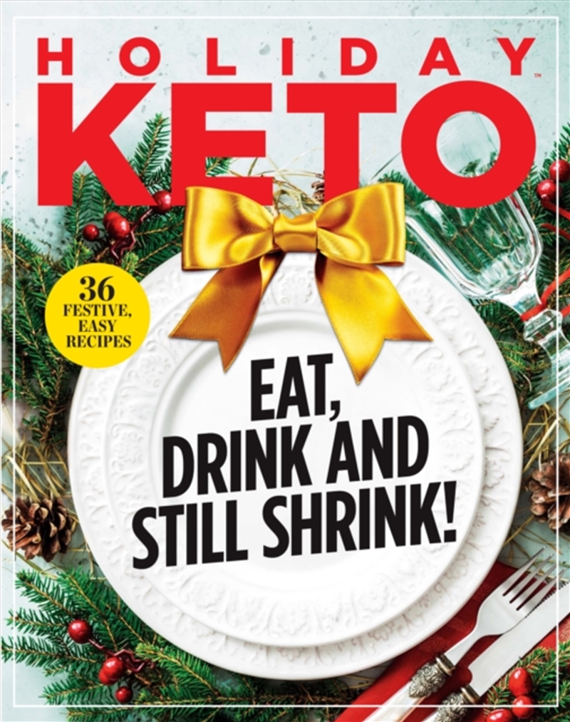 Holiday Keto : Eat, Drink And Still Shrink!/Product Detail/Family & Health